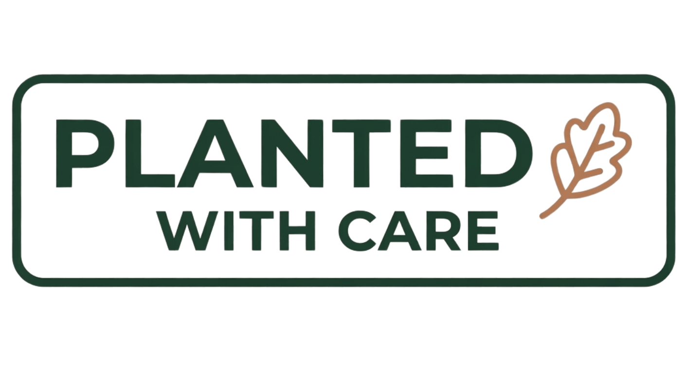 Planted With Care